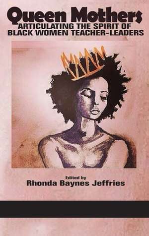 Queen Mothers de Rhonda Baynes Jeffries