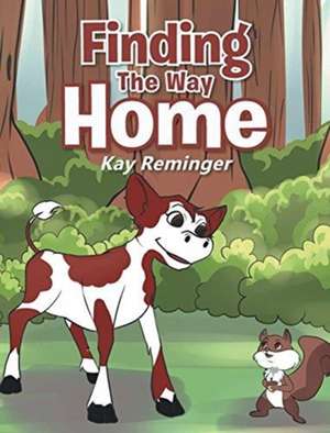 Finding The Way Home de Kay Reminger