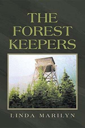 The Forest Keepers de Linda Marilyn