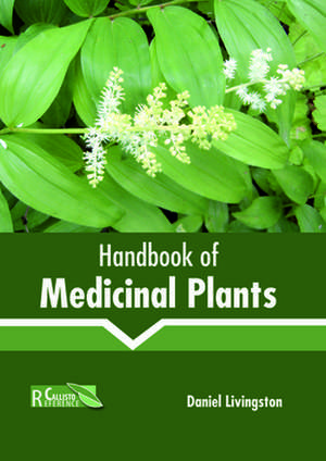 Handbook of Medicinal Plants de Livingston, Daniel