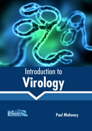 Introduction to Virology de Paul Mahoney