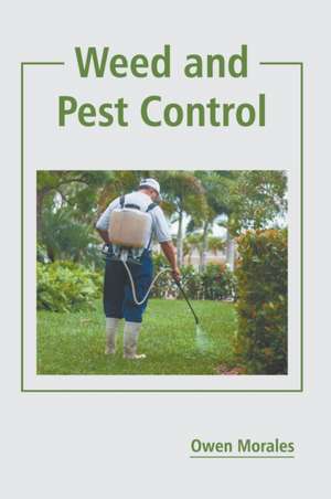 Weed and Pest Control de Owen Morales