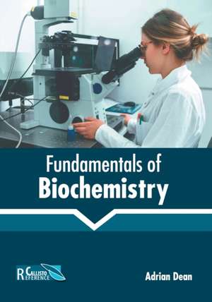 Fundamentals of Biochemistry de Adrian Dean