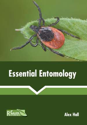 Essential Entomology de Alex Hall