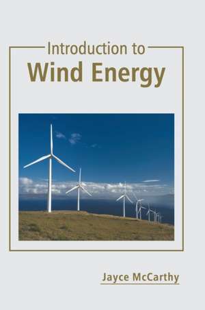 Introduction to Wind Energy de Jayce McCarthy