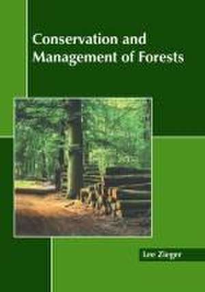 Conservation and Management of Forests de Lee Zieger