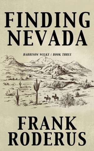 Finding Nevada de Frank Roderus