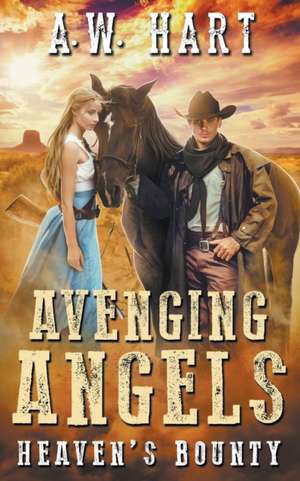 Avenging Angels de A. W. Hart