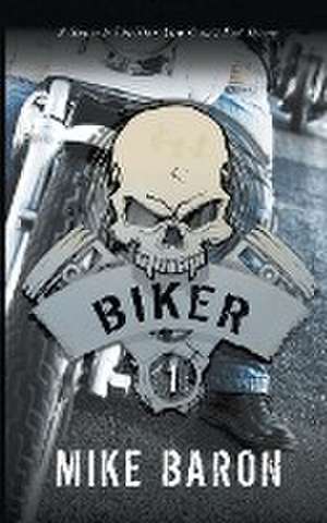 Biker de Mike Baron