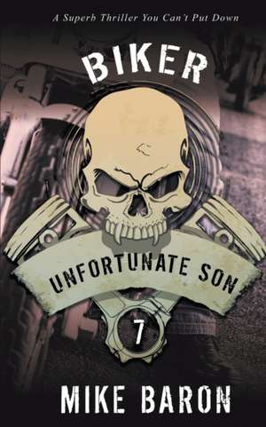 Unfortunate Son de Mike Baron