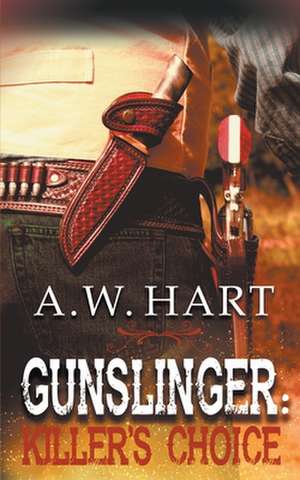 Gunslinger de A. W. Hart