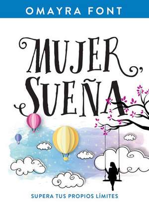 Mujer, Sueña de Omayra Font