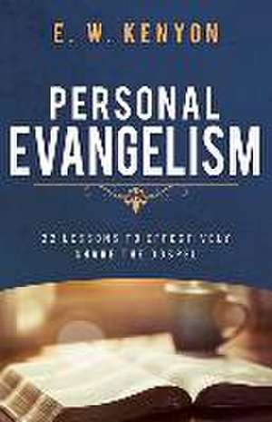 Personal Evangelism de E W Kenyon