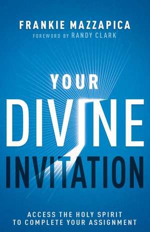 Your Divine Invitation de Frankie Mazzapica