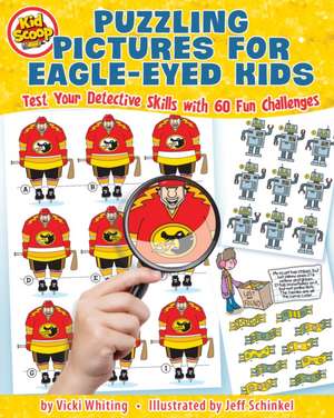 Puzzling Pictures for Eagle-Eyed Kids de Vicki Whiting