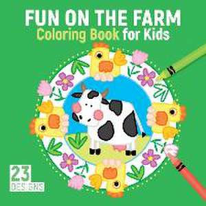 Fun on the Farm Coloring Book for Kids de Kristin Labuch