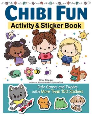 Chibi Fun Activity & Sticker Book de Dani Banani