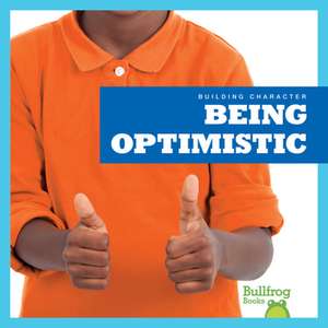 Being Optimistic de Penelope S Nelson