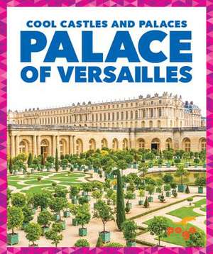 Palace of Versailles de Clara Bennington