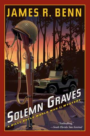 Solemn Graves: A Billy Boyle World War II Mystery de James R. Benn