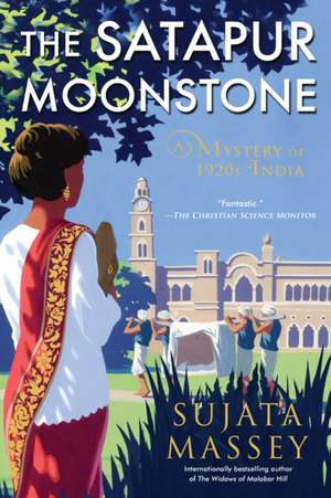 The Satapur Moonstone: A Preveen Mistry Novel de Sujata Massey