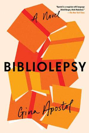 Bibliolepsy de Gina Apostol