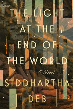 The Light at the End of the World de Siddhartha Deb