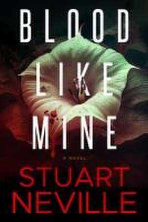 Blood Like Mine de Stuart Neville