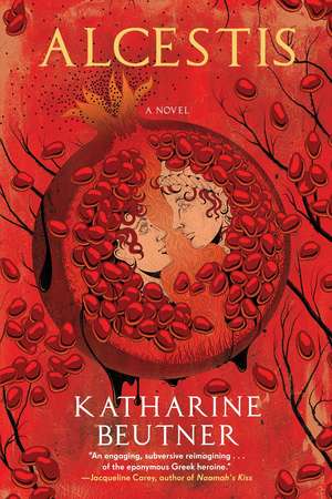 Alcestis de Katherine Beutner