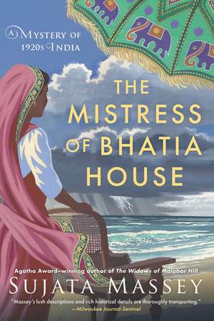 The Mistress of Bhatia House de Sujata Massey