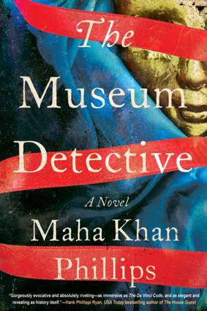 The Museum Detective de Maha Khan Phillips