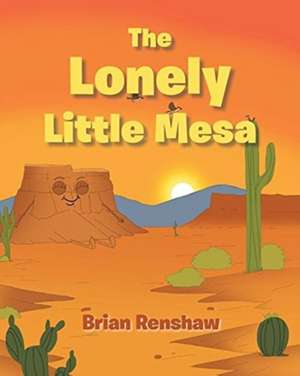 The Lonely Little Mesa de Brian Renshaw