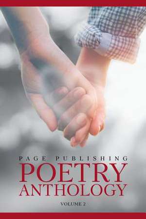 Page Publishing Poetry Anthology Volume 2 de Page Publishing