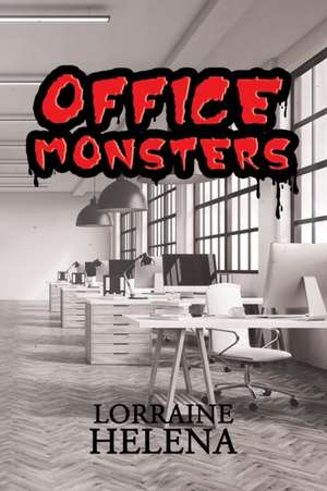 Office Monsters de Lorraine Helena