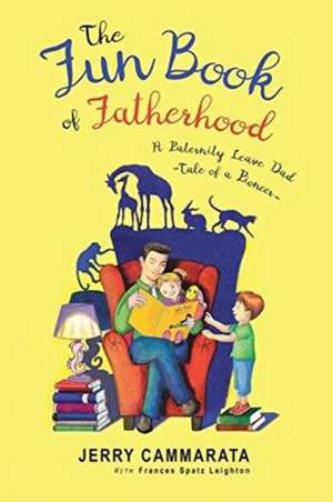 The Fun Book of Fatherhood de Jerry Cammarata