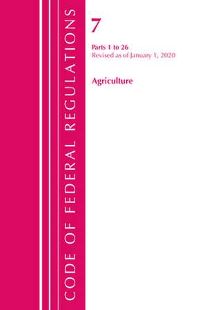 TITLE 07 AGRICULTURE 1-26 de Office Of The Federal Register (U.S.)