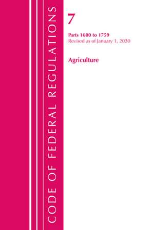 TITLE 07 AGRICULTURE 1600-1759PB de Office Of The Federal Register (U.S.)