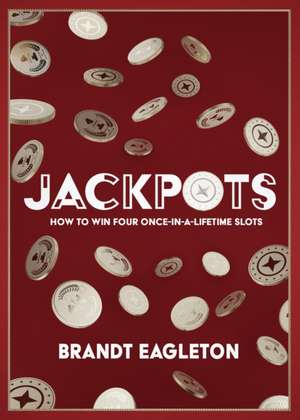 Jackpots de Brandt Eagleton