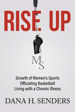 Rise up de Dana H. Senders