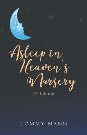 Asleep in Heaven's Nursery de Tommy Mann