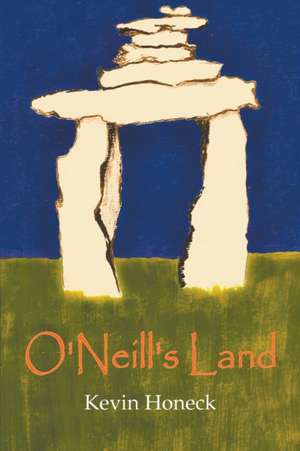 O' Neill's Land de Kevin Honeck