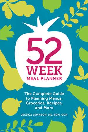 52-Week Meal Planner de Jessica Levinson