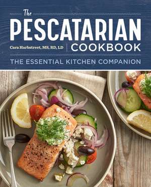 The Pescatarian Cookbook de Cara Harbstreet