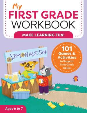 My First Grade Workbook de Brittany Lynch