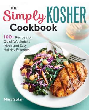 The Simply Kosher Cookbook de Nina Safar