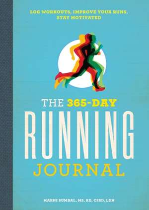 The 365-Day Running Journal de Marni Sumbal