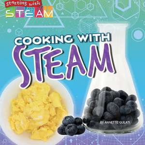 Cooking with Steam de Annette Gulati