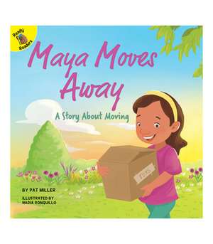 Maya Moves Away de Miller