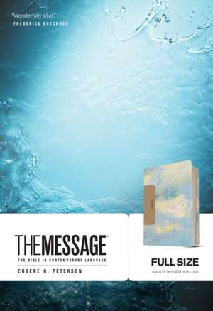 The Message: The Bible in Contemporary Language de Eugene H. Peterson