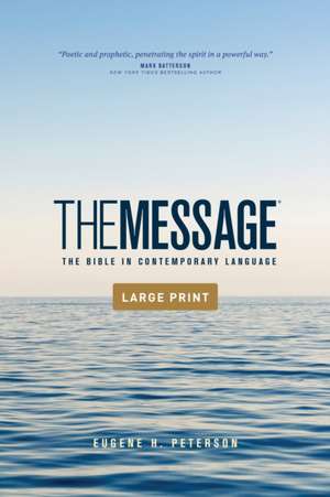 The Message Outreach Edition, Large Print (Softcover) de Eugene H. Peterson